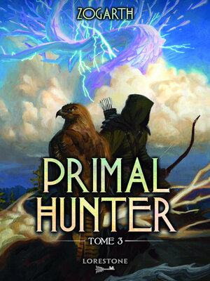 cover image of Primal Hunter--Tome 3